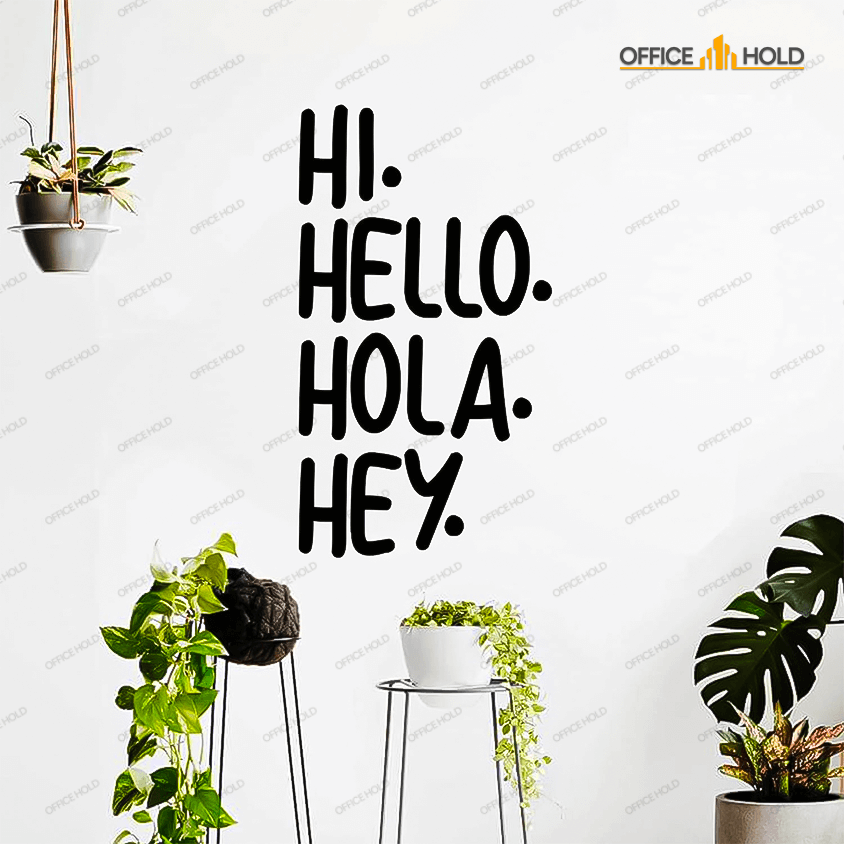 Hi Hello Hola Hey Multi-Language Wall Art for office decor - OWD-079