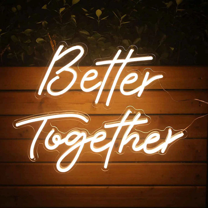 Better together Neon Light - NLA 100
