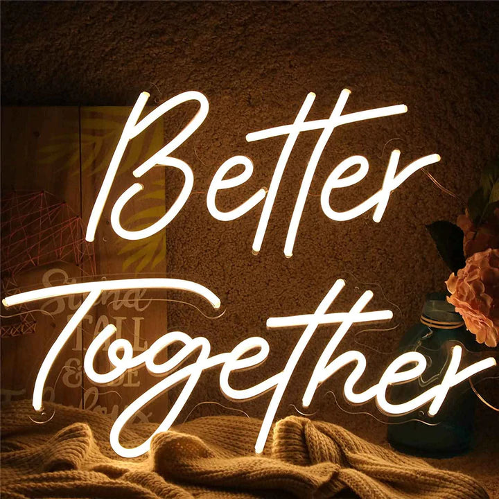 Better together Neon Light - NLA 100